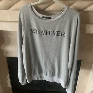 Wildfox EUC Long Sleeve Light Gray Comfy Statement “Whatever” Top